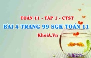 Bài 4 trang 99 SGK Toán 11 Tập 1 Chân trời sáng tạo